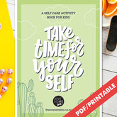 Self-Care Activity Book for Kids - Digital Download (age 5-12)